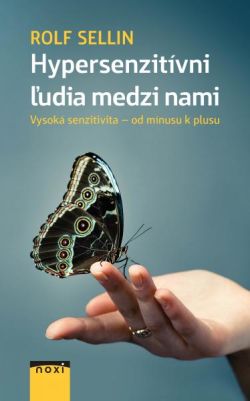 Hypersenzitívni ľudia medzi nami